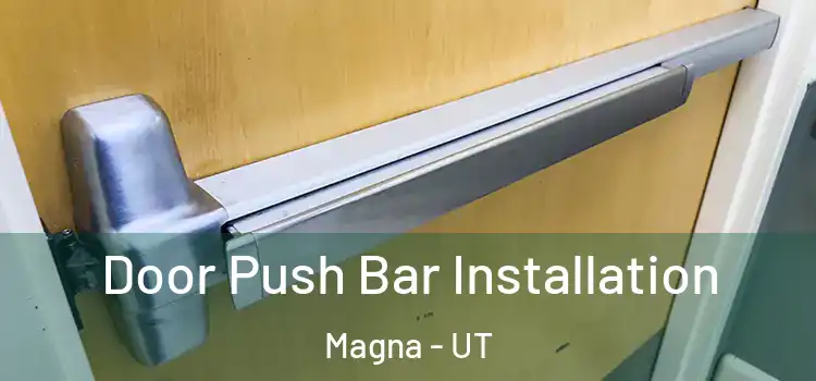  Door Push Bar Installation Magna - UT