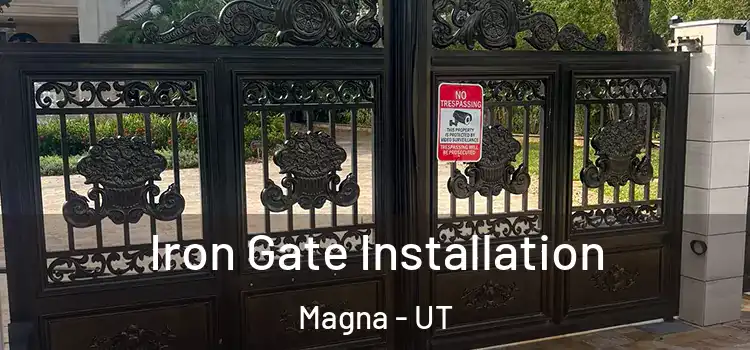  Iron Gate Installation Magna - UT
